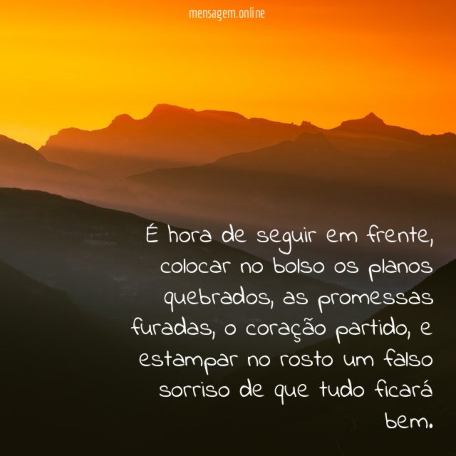 É hora de seguir em frente