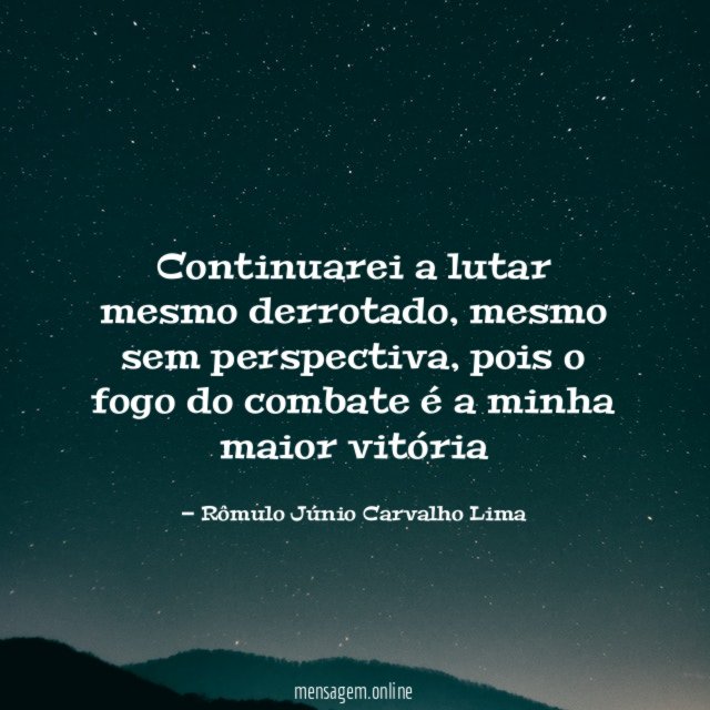 Continuarei a lutar mesmo derrotado