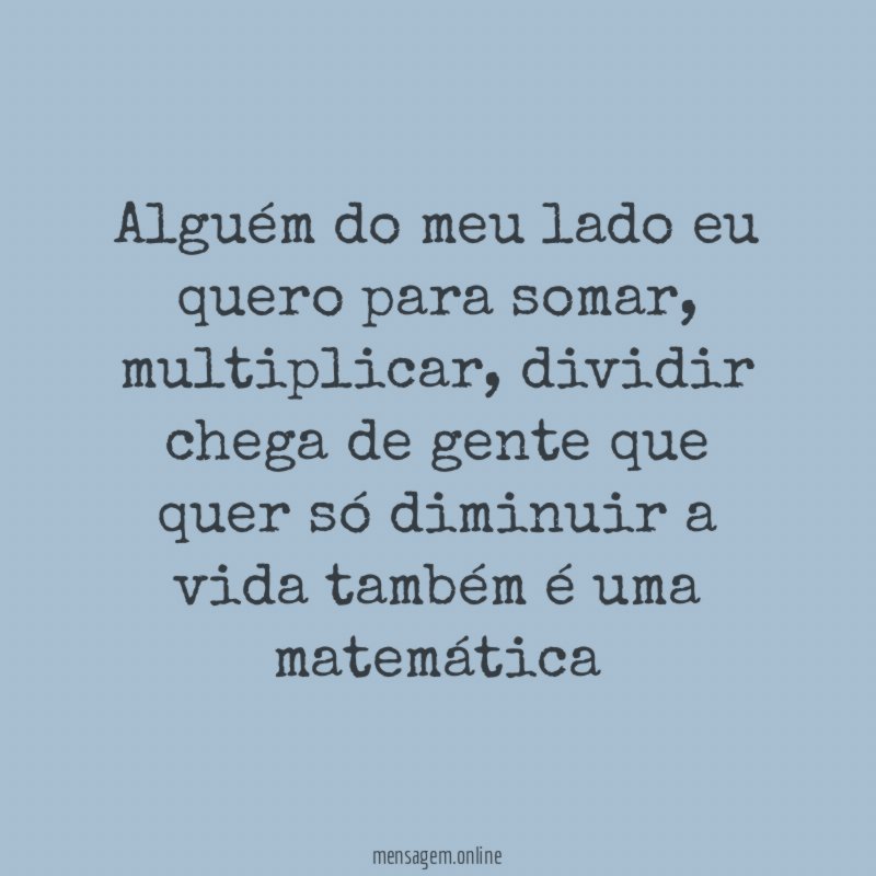 Alguém do meu lado eu quero para somar