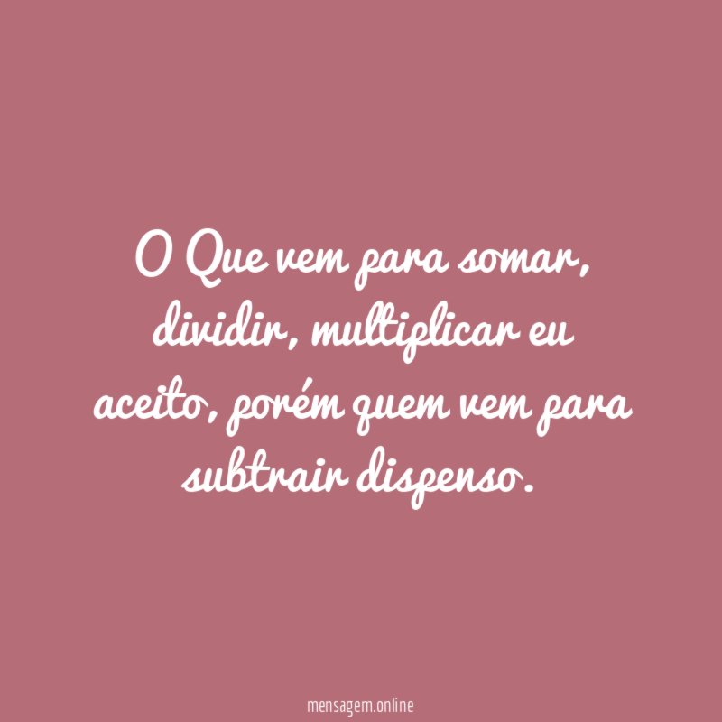 O Que vem para somar