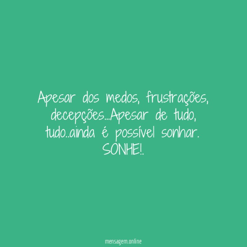 Apesar dos medos