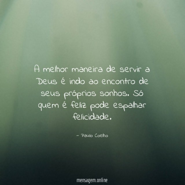 A melhor maneira de servir a Deus é