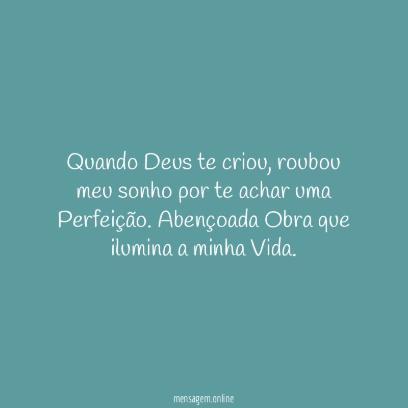 Quando Deus te criou