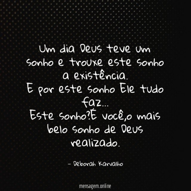 Um dia Deus teve um sonho e trouxe