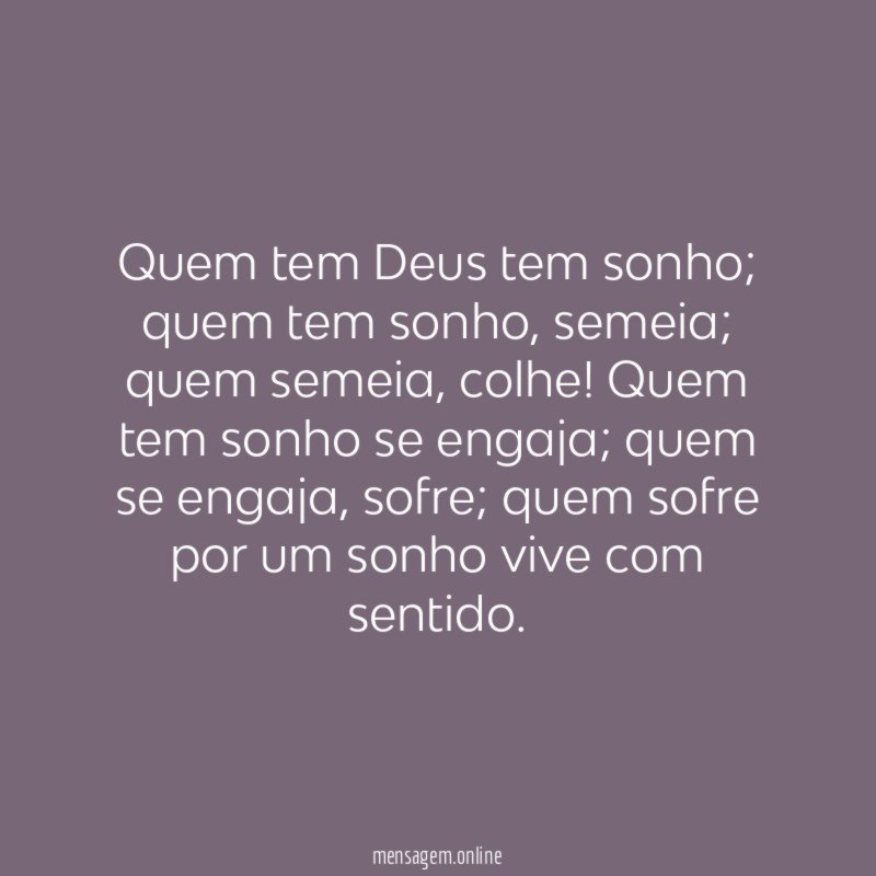 Quem tem Deus tem sonho
