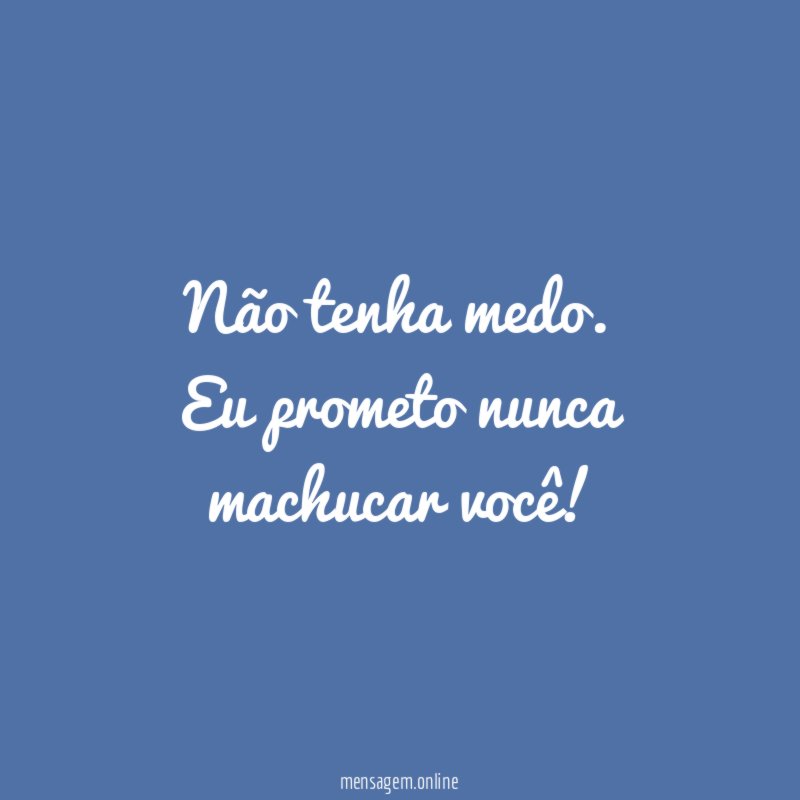 Não tenha medo