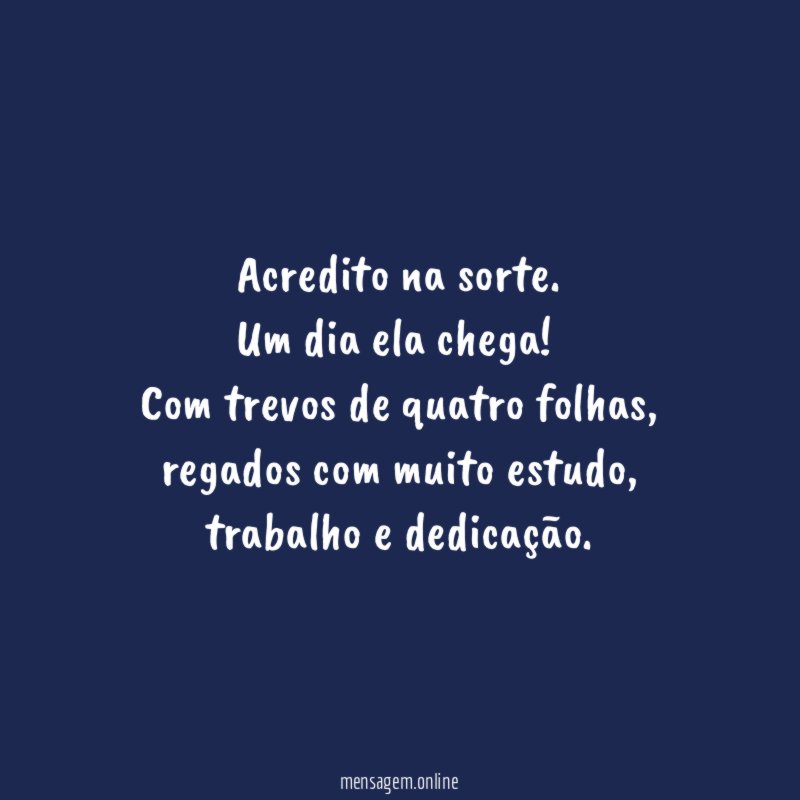 Acredito na sorte