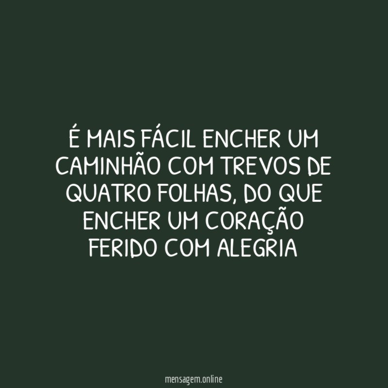 É mais fácil encher um caminhão com trevos de quatro folhas