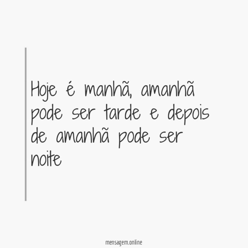 Hoje é manhã