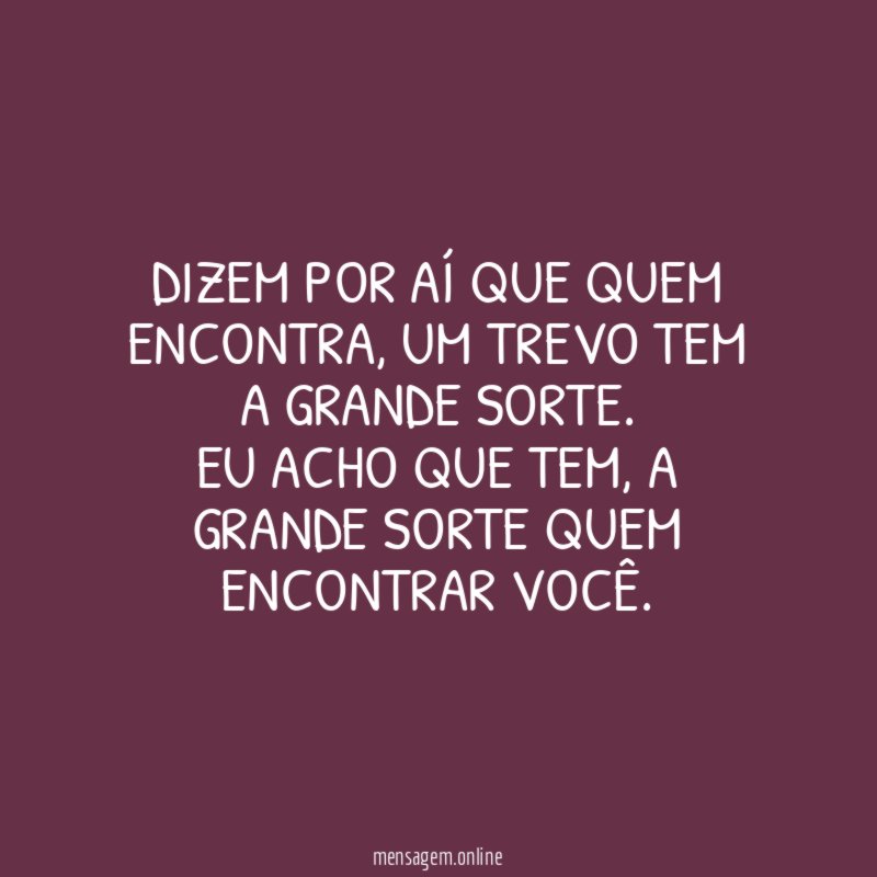 Dizem por aí que quem encontra
