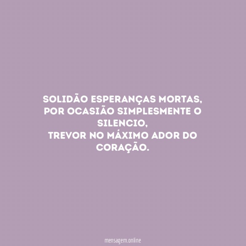 solidão esperanças mortas