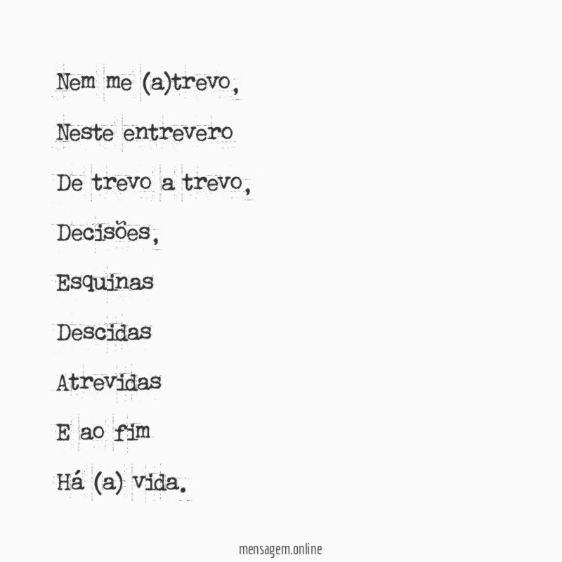 Nem me (a)trevo