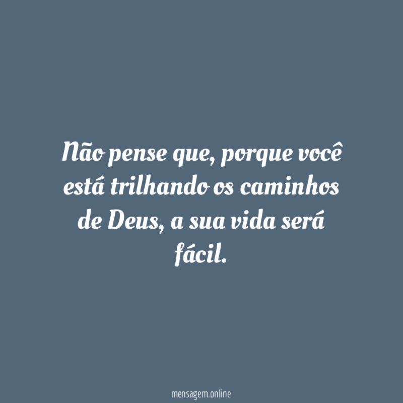 Não pense que