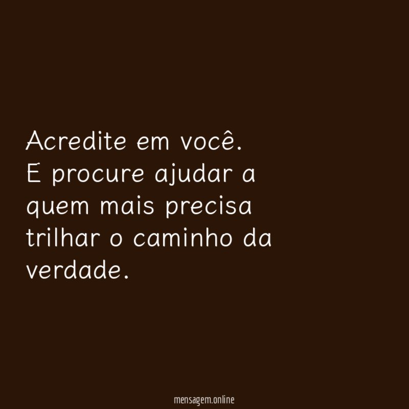 Acredite em você
