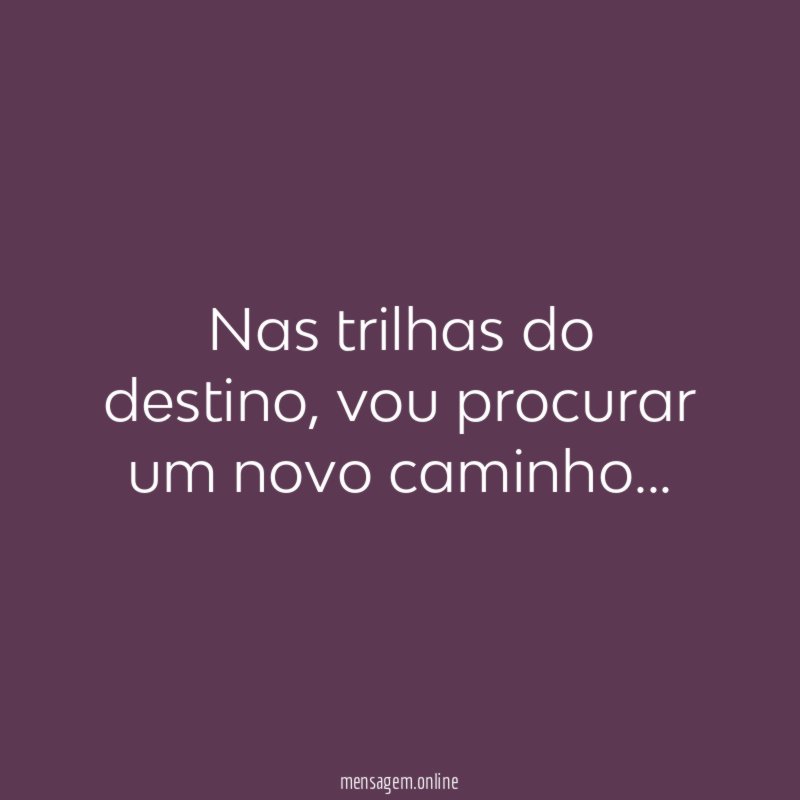 Nas trilhas do destino