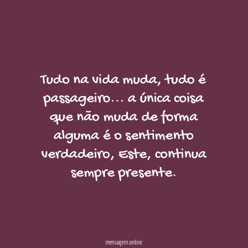 tudo na vida muda