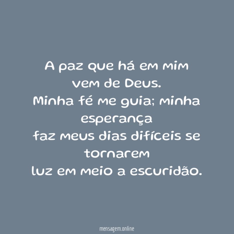 A paz que há em mim vem de Deus