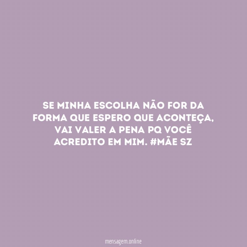 Se minha escolha não for da forma que