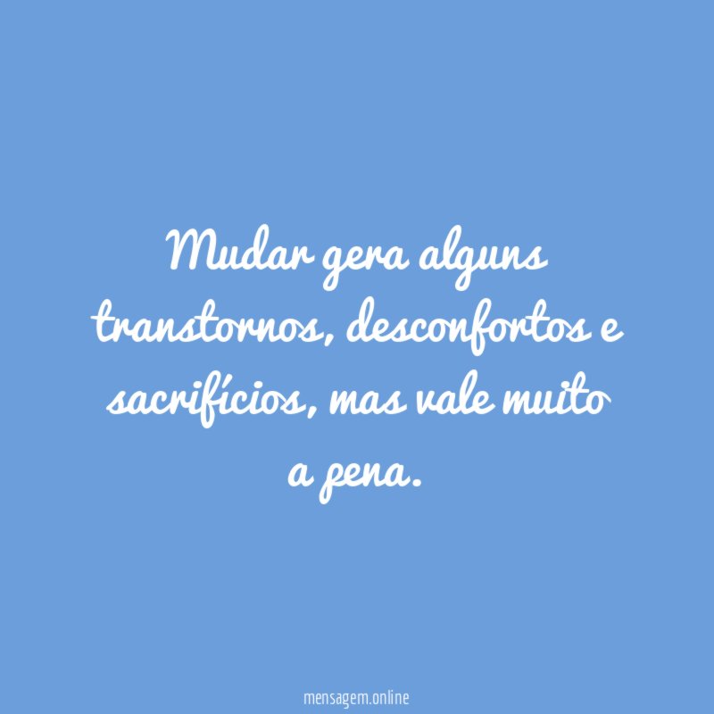 Mudar gera alguns transtornos