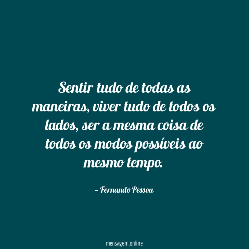Sentir tudo de todas as maneiras