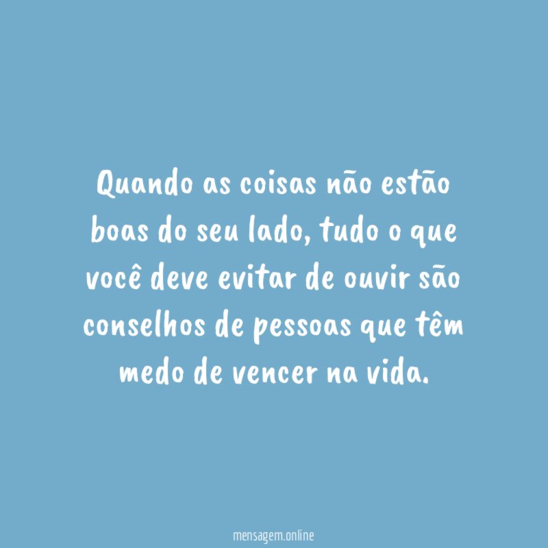 Quando as coisas não estão boas do seu lado