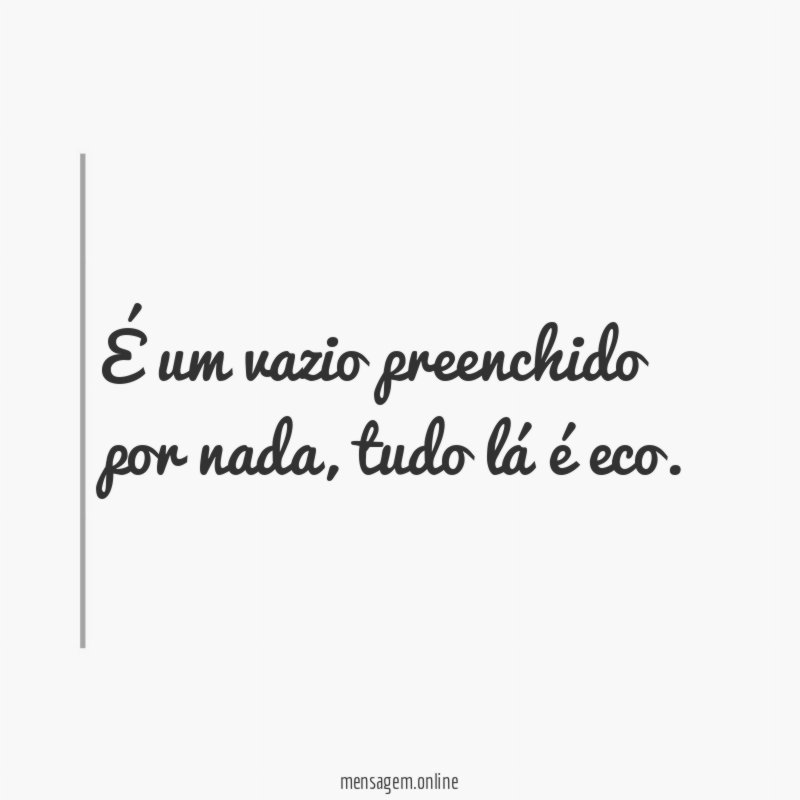 É um vazio preenchido por nada