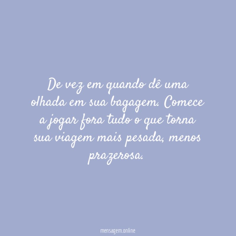 De vez em quando dê uma olhada em sua bagagem
