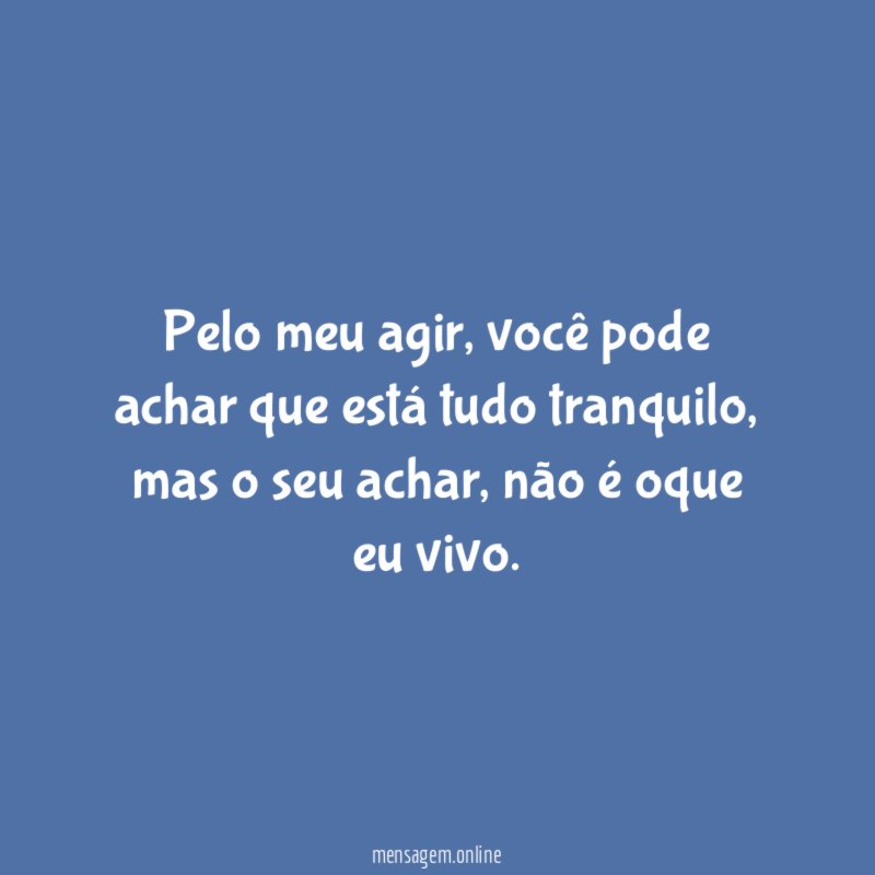 Pelo meu agir
