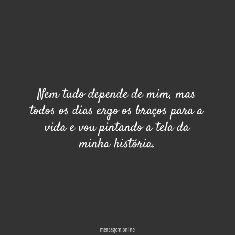 Nem tudo depende de mim