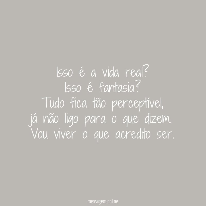 Isso é a vida real