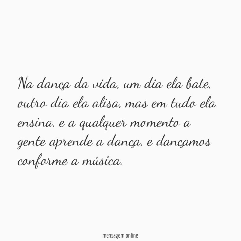 Na dança da vida