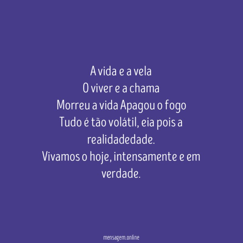 A vida e a vela O viver e a