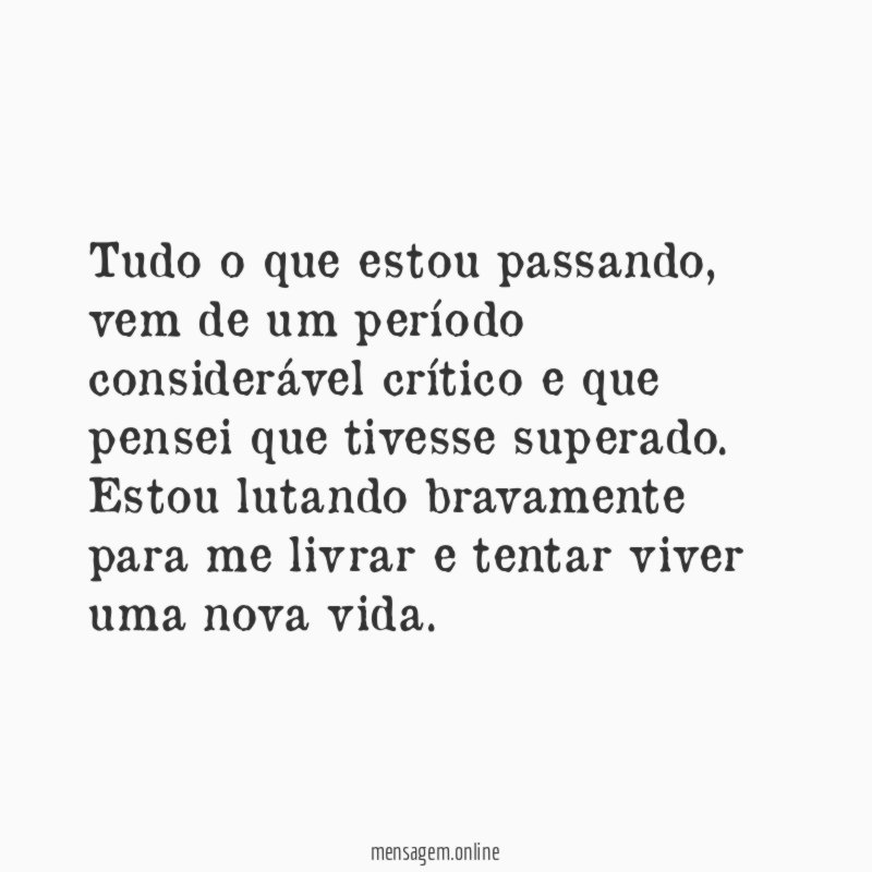 Tudo o que estou passando