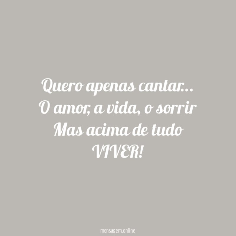 Quero apenas cantar
