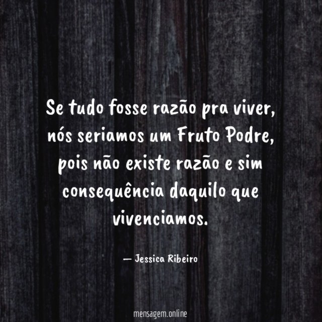 Se tudo fosse razão pra viver