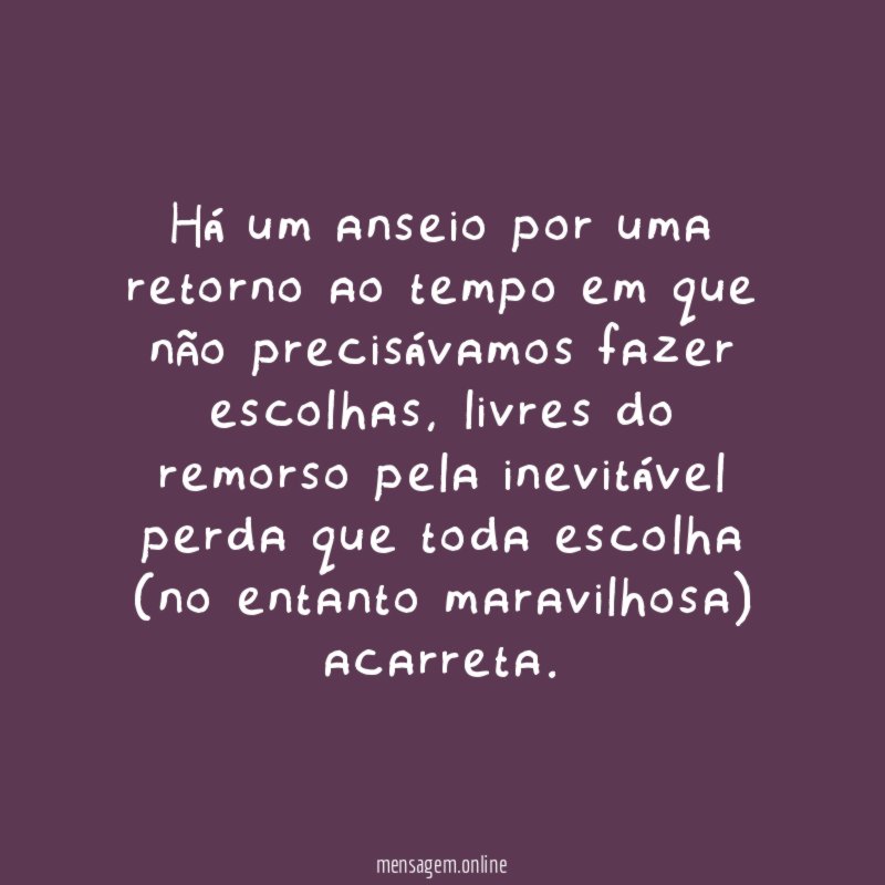 Há um anseio por uma retorno ao tempo