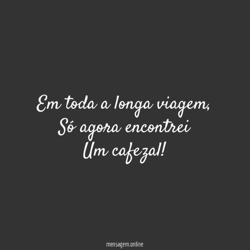 Em toda a longa viagem