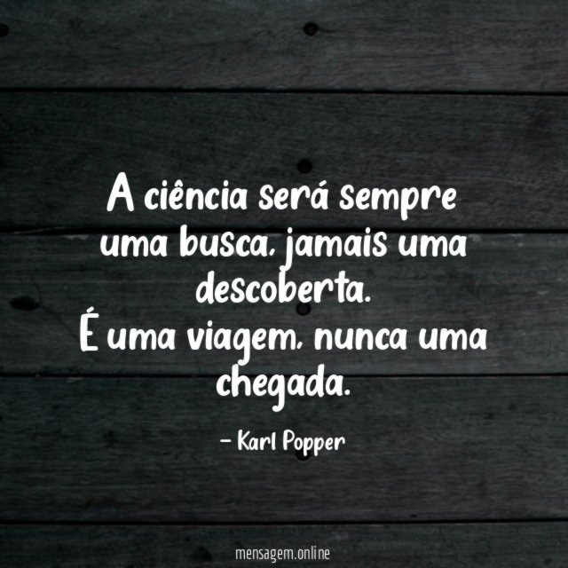 A ciência será sempre uma busca