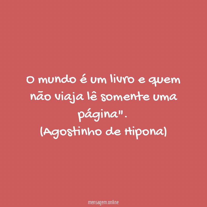 O mundo é um livro e quem não