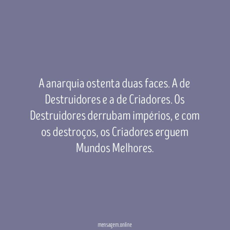 A anarquia ostenta duas faces