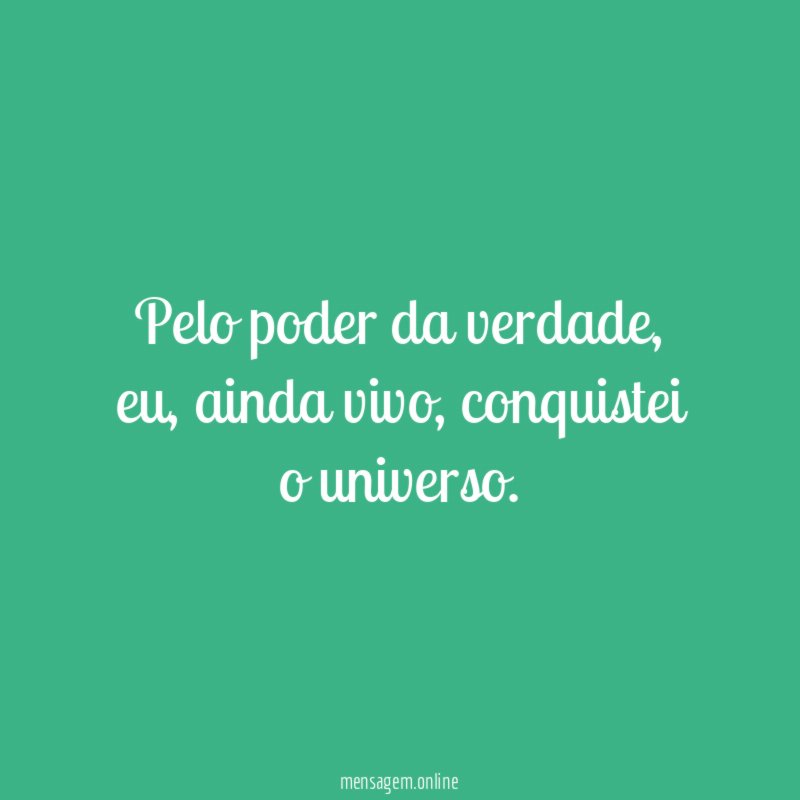 Pelo poder da verdade