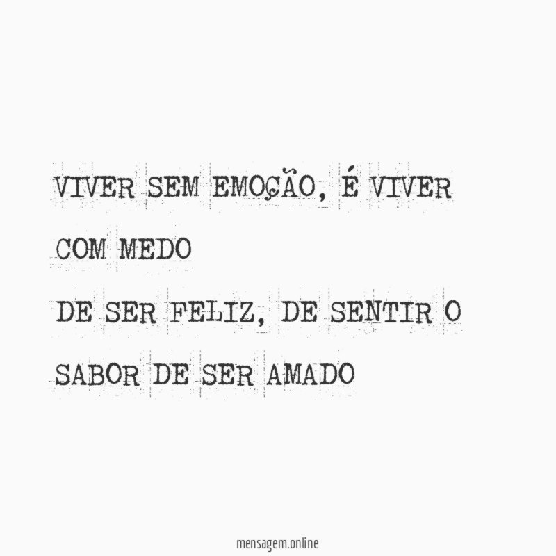 VIVER SEM EMOÇÃO