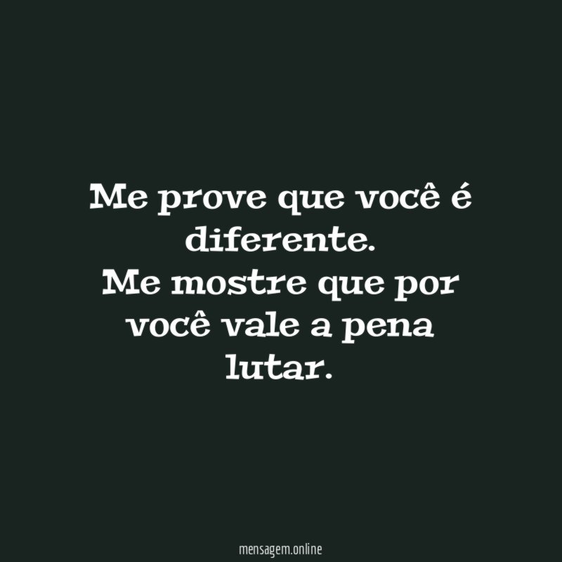Me prove que você é diferente