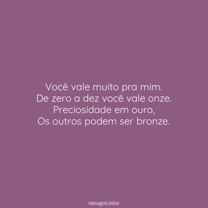 Você vale muito pra mim