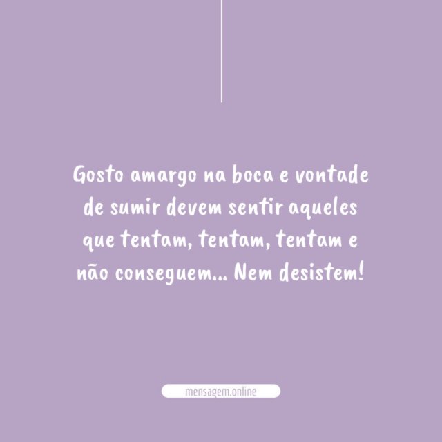 Gosto amargo na boca e vontade de sumir