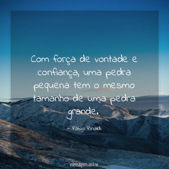 Com força de vontade e confiança