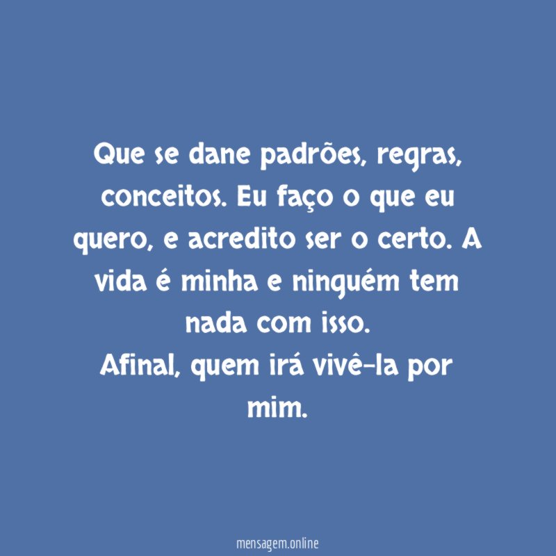 Que se dane padrões