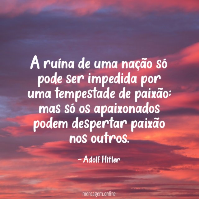 A ruína de uma nação só pode ser