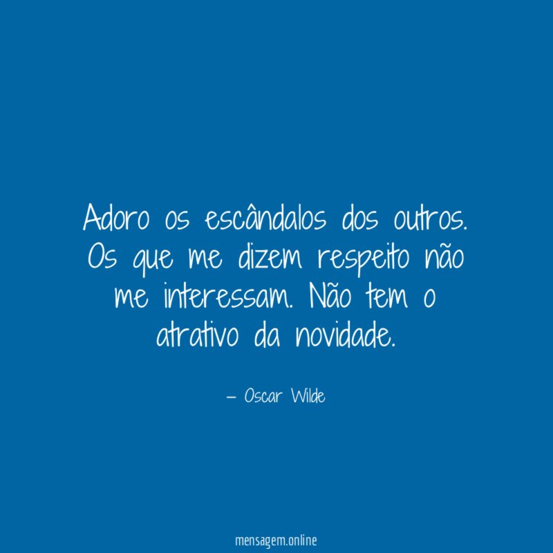 Adoro os escândalos dos outros