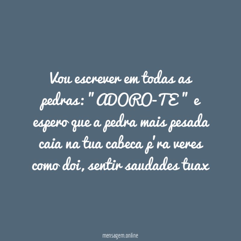 Vou escrever em todas as pedras
